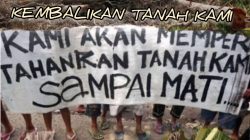 Kembalikan Tanah Kami” Tim Kemerdekaan Rakyat 45 Soroti ” Kep-Pres 144 / 1966